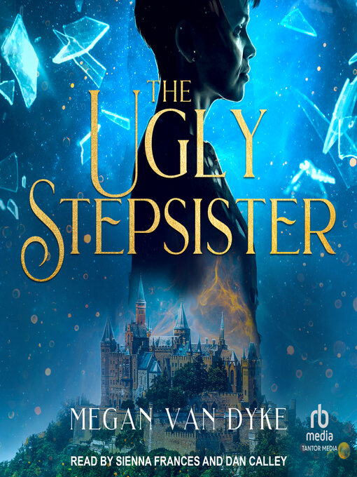 Title details for The Ugly Stepsister by Megan Van Dyke - Available